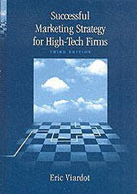 Successful Marketing Strategy for High-Tech Firms, Third Edition(English, Hardcover, Viardot Eric)