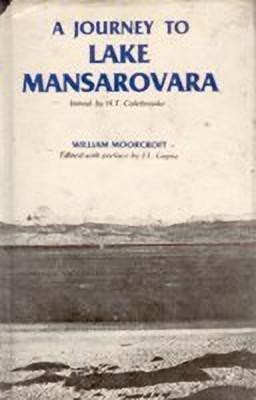 Journey to Lake Mansarovara(English, Hardcover, Moorcroft William)