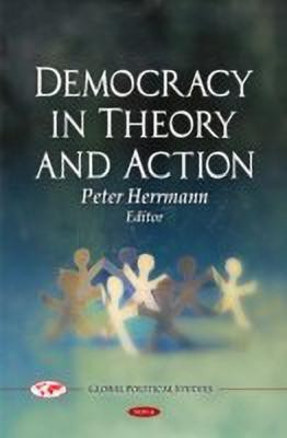 Democracy in Theory & Action(English, Hardcover, unknown)