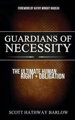 Guardians of Necessity(English, Paperback, Barlow Scott Hathway)