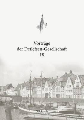 Vortraege der Detlefsen-Gesellschaft 18(German, Paperback, unknown)