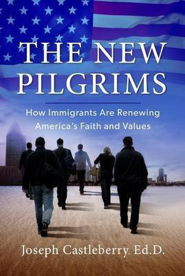 THE NEW PILGRIMS(English, Paperback, Castleberry Joseph)