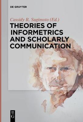 Theories of Informetrics and Scholarly Communication(English, Hardcover, unknown)