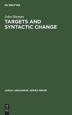 Targets and Syntactic Change(English, Hardcover, Haiman John)