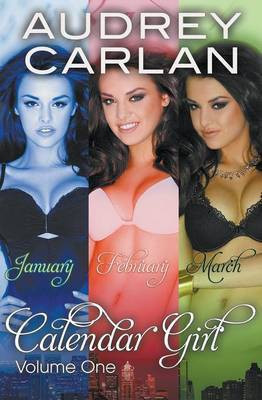Calendar Girl: Volume One: Volume 1(English, Paperback, Carlan Audrey)
