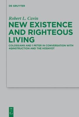 New Existence and Righteous Living(English, Electronic book text, Cavin Robert L.)