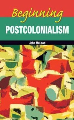 Beginning Postcolonialism(English, Paperback, McLeod John)