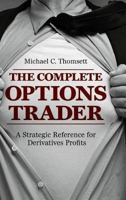 The Complete Options Trader(English, Hardcover, Thomsett Michael C.)