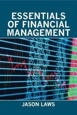 Essentials of Financial Management(English, Paperback, Laws Jason)