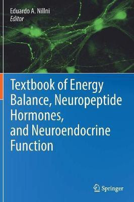 Textbook of Energy Balance, Neuropeptide Hormones, and Neuroendocrine Function(English, Hardcover, unknown)