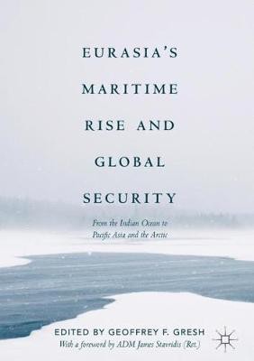 Eurasia's Maritime Rise and Global Security(English, Hardcover, unknown)