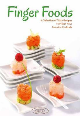 Finger Food: 100 Tasty Recipes to Enjoy With Your Favorite Cocktails(English, Hardcover, unknown)