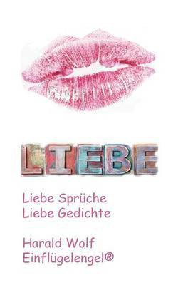 Liebe(German, Paperback, Wolf Harald)