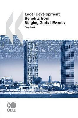 Local Economic and Employment Development (LEED) Local Development Benefits from Staging Global Events(English, Paperback, Oecd Publishing)
