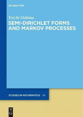 Semi-Dirichlet Forms and Markov Processes(English, Electronic book text, Oshima Yoichi)