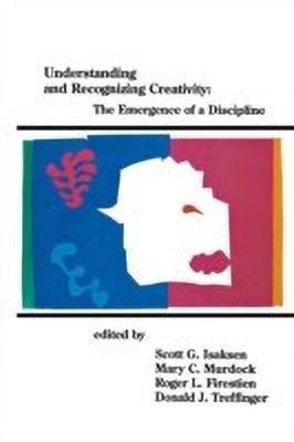Understanding and Recognizing Creativity(English, Paperback, Isaksen Scott G.)