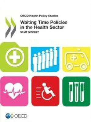 Waiting time policies in the health sector(English, Paperback, Organisation for Economic Co-operation, Development)