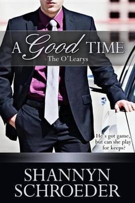 A Good Time(English, Electronic book text, Schroeder Shannyn)