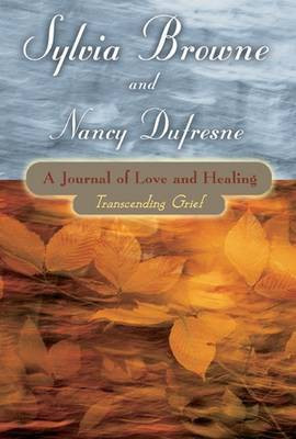 Journal of Love and Healing(English, Paperback, Browne Sylvia)