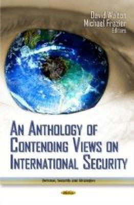 Anthology of Contending Views on International Security(English, Hardcover, unknown)
