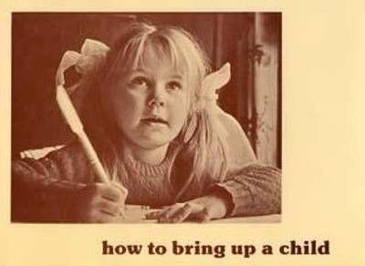 How to Bring up a Child(English, Paperback, unknown)