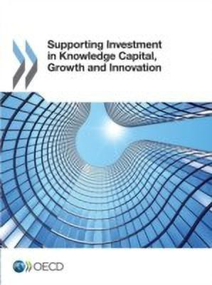 Supporting investment in knowledge capital, growth and innovation(English, Paperback, Organisation for Economic Co-operation, Development)