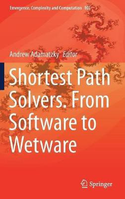 Shortest Path Solvers. From Software to Wetware(English, Hardcover, unknown)