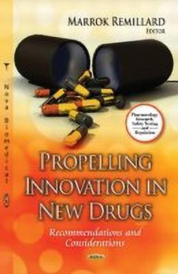 Propelling Innovation in New Drugs(English, Hardcover, unknown)