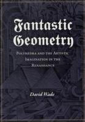 Fantastic Geometry(English, Paperback, Wade David)