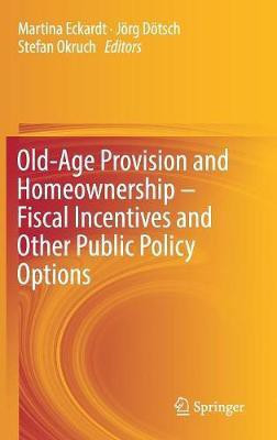 Old-Age Provision and Homeownership - Fiscal Incentives and Other Public Policy Options(English, Hardcover, unknown)
