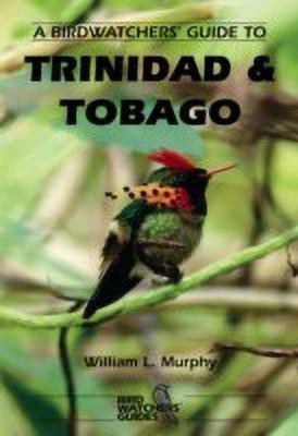 A Birdwatchers' Guide to Trinidad and Tobago(English, Paperback, unknown)