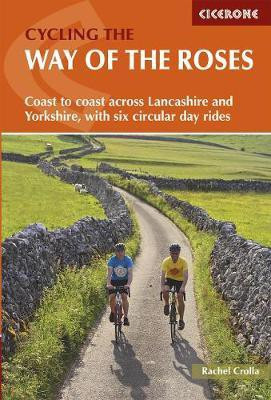 Cycling the Way of the Roses(English, Paperback, Crolla Rachel)