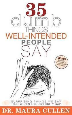 35 Dumb Things Well-Intended People Say(English, Electronic book text, Cullen Maura)