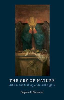 The Cry of Nature(English, Electronic book text, Eisenman Stephen F.)