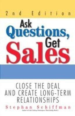 Ask Questions, Get Sales(English, Paperback, Schiffman Stephan)