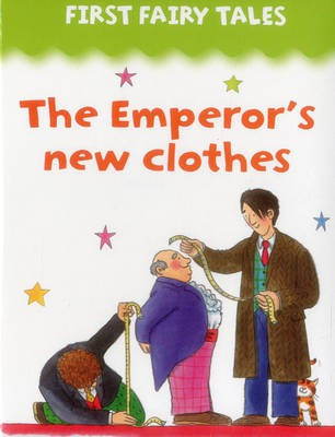 First Fairy Tales: the Emperor's New Clothes(English, Board book, Lewis Jan)