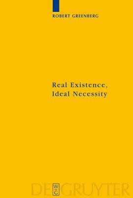 Real Existence, Ideal Necessity(English, Electronic book text, Greenberg Robert)