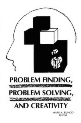 Problem Finding, Problem Solving, and Creativity(English, Paperback, Runco Mark A.)