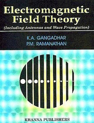 Electromagnetic Field Theory(English, Paperback, Gangadhar K A)