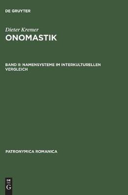 Onomastik, Band II, Namensysteme im interkulturellen Vergleich(German, Hardcover, unknown)