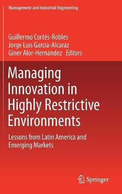 Managing Innovation in Highly Restrictive Environments(English, Hardcover, unknown)