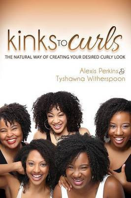 Kinks to Curls(English, Paperback, Perkins Alexis)