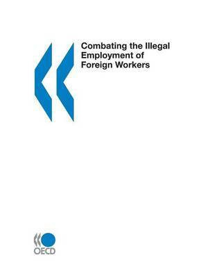 Combating the Illegal Employment of Foreign Workers(English, Paperback, Oecd)