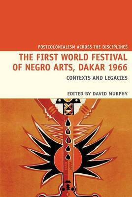 The First World Festival of Negro Arts, Dakar 1966(English, Hardcover, unknown)