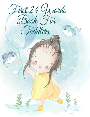 First 24 Words Book For Toddlers(English, Paperback, Page Dotty)