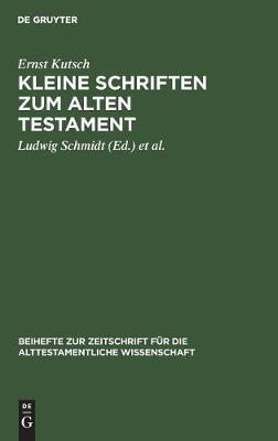 Kleine Schriften Zum Alten Testament(German, Hardcover, Kutsch Ernst)