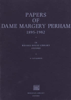 Papers of Dame Margery Perham in Rhodes House Library(English, Paperback, unknown)