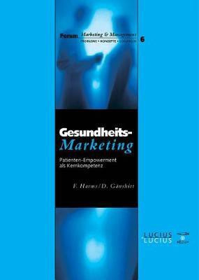 Gesundheitsmarketing(German, Hardcover, Harms Fred)