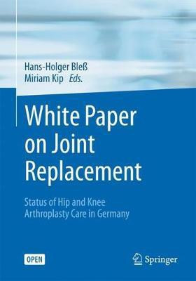 White Paper on Joint Replacement(English, Paperback, unknown)