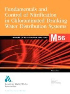 Fundamentals and Control of Nitrification in Chloraminated Drinking Water Distribution Systems (M56)(English, Paperback, unknown)